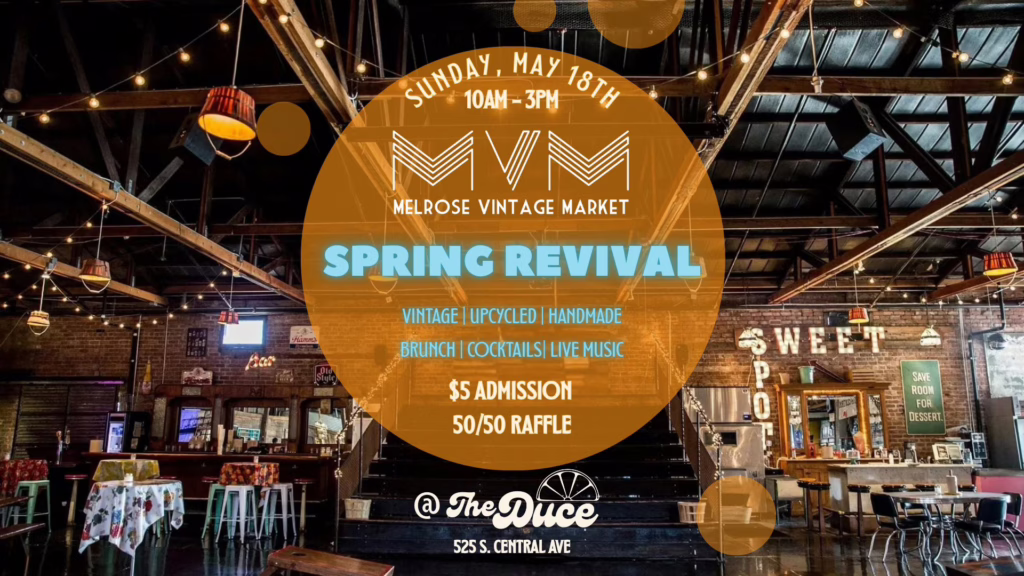 Melrose Vintage Market May 18