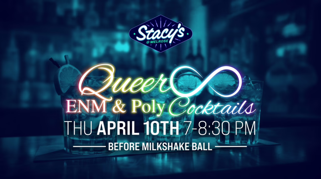 Queer ENM & Poly Cocktails